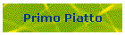 Primo Piatto